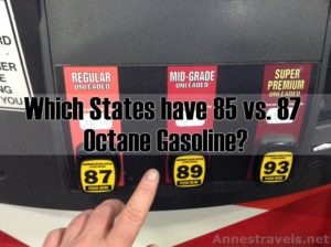 Which states have 85 octane gasoline vs. the normal 87 octane fuel?