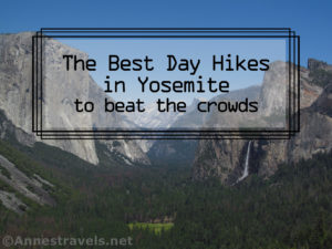 The best day hikes in Yosemite National Park to beat the crowds