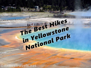 The best day hikes in Yellowstone National Park - including the Grand Prismatic Spring Overlook, Wyoming